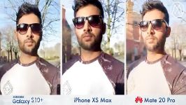 مقایسه سامسونگ S10 Plus آیفون XS Max  Mate 20 Pro