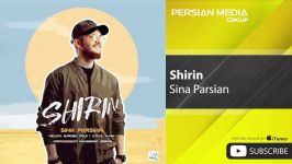 Sina Parsian  Shirin سینا پارسیان  شیرین 