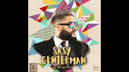 حتما بشنوید خیلی باحالهSasy  Gentleman OFFICIAL AUDIO