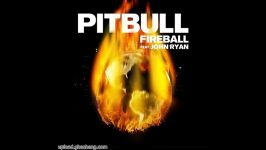 ♫Pitbull ft.John Ryan Fireball♫