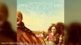 آهنگ فیلم Short Term 12