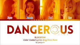 لیریک آهنگ DANGEROUS GIRL blackpink