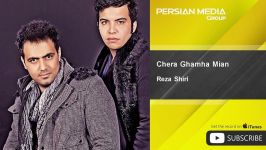 Reza Shiri  Chera Ghamha Mian  feat. Payam Shiri