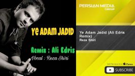 Reza Shiri  Ye Adam Jadid  Ali Edris Remix