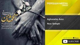 Reza Sadeghi  Aghooshe Amn