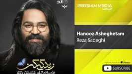 Reza Sadeghi  Hanooz Asheghetam رضا صادقی  هنوز عاشقتم 