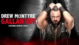 Drew McIntyre  Gallantry Defining Moment Remix