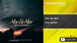 Reza Bahram  Moo Be Moo رضا بهرام  مو به مو 