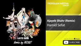 Hamid Sefat  Ajayeb Shahr  Dj Merat Remix حمید صفت  عجایب شهر  ریمیکس