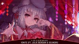 Nightcore  Ignite  K 391 Alan Walker Lyrics