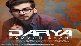 Hooman Shahi  Darya هومن شاهی  دریا 