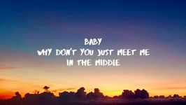 Zedd Grey  The Middle Lyrics ft. Maren Morris