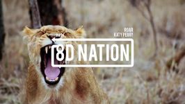 Katy Perry – Roar 8D AUDIO