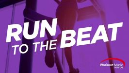 Workout Music Source Run To The Beat Cardio Mix 160 BPM