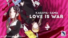 اوپنینگ کامل انیمه کاگویا ساما kaguya sama op full