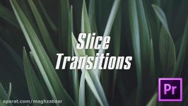 پروژه پریمیر مجموعه ترانزیشن برشی Slice Transitions