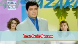 Özcan Deniz Öpersem Klip