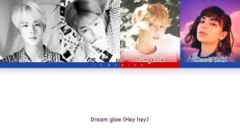 اهنگDream glow jin jimin jungkook