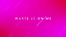 Waste it on me BTS ft. Steve Aoki