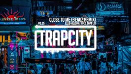 Ellie Goulding Diplo Swae Lee  Close To Me BEAUZ Remix