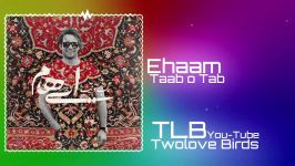 Ehaam  Taab O Tab 2019 Official Track