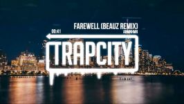 ARMNHMR  Farewell BEAUZ Remix