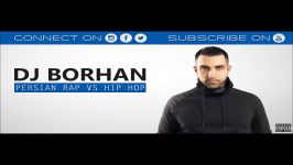 Persian Rap DJ Mix  DJ BORHAN 2013