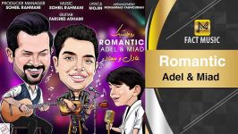 Adel Miad  Romantic Official Track  آهنگ جدید عادل میاد بنام رومانتیک