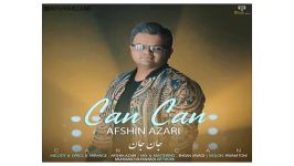 Afshin Azari Can Can افشین آذری به نام کن کن