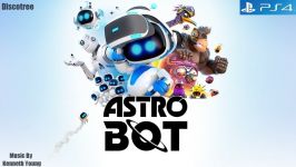 موسیقی بازی Astro Bot PS4  آهنگ Discotree