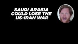 How US War With Iran Will End Saudi Arabia