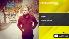 Ahmad Safaei  Esrar احمد صفایی  اصرار 