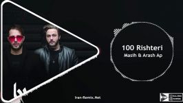 Masih Arash Ap  Sad Rishteri Remix ریمیکس 100 ریشتری ارش ای پی مسیح 