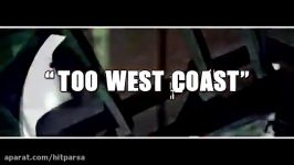 آهنگ Too West Coast آیس کیوب