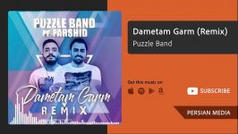 Dametam Garm Farshid Remix  Puzzle Band دمتم گرم ريميكس  پازل بند