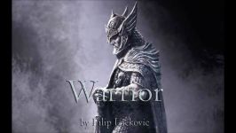 Filip Lackovic  Warrior موسیقی حماسی  موسیقی سلتیک  جنگجو