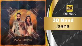 3D Band  Jaana  آهنگ شاد جانا