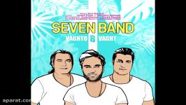 آهنگ جدید سون بند نام وقتو بی وقت Seven Band Vaghto Bi Vaght