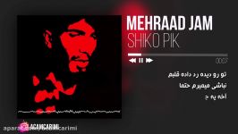 Mehraad Jam Shiko Pik 