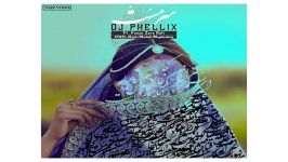 DJ Phellix Sarmast دی جی فلیکس به نام سرمست