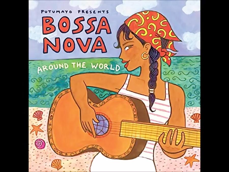 بوسا نوا  موسیقی برزیل Putumayo Presents  Bossa Nova Around The World