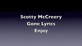 Gone  Scotty McCreery lyrics