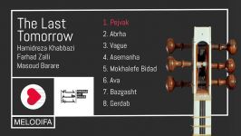 The Last Tomorrow  Taar Ney Tonbak  واپسین فردا  تار، نی، تنبک
