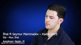 سیمور کدر  kadar2019 seymur memmedov and ifrat