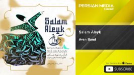 Avan Band  Salam Aleyk آوان بند  سلام علیک 