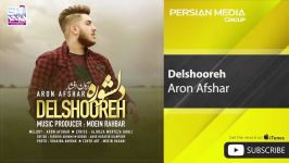 Aron Afshar  Delshooreh آرون فشار  دلشوره 