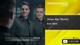 Evan Band  Zibaye Man  Remix ایوان بند  زیبای من  ریمیکس 