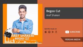 Begoo Cut  Aref Shakeri