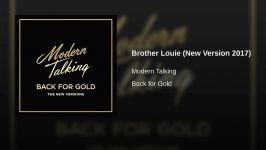 Brother Louie New Version 2017