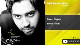 Mehdi Yarrahi  Bavar Nakon مهدی یراحی  باور نکن 